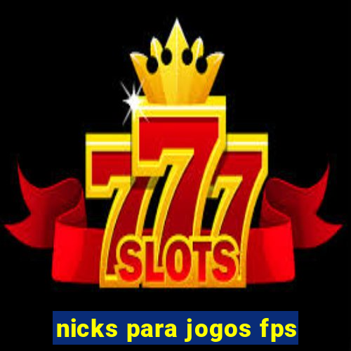 nicks para jogos fps